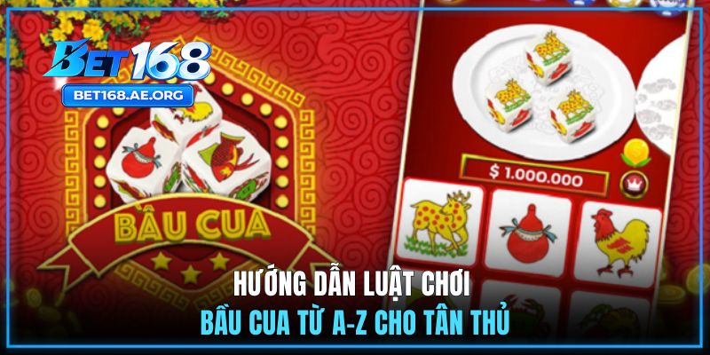 Những Điều Người Mới Cần Biết Trước Khi Chơi Bầu Cua 2 Hướng dẫn luật chơi bầu cua từ A-Z cho tân thủ