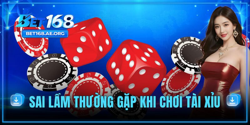 sai lam thuong gap khi choi tai xiu thumb