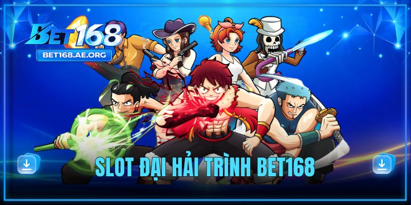 slot dai hai trinh bet168