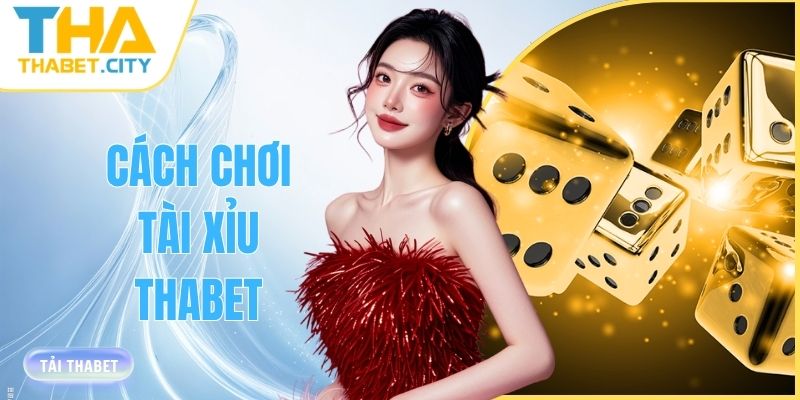 cach choi tai xiu thabet thumb